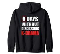 Sarcastic 0 Days Without Discussing K-Drama Felpa con Cappuccio