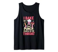Sarcastic Baker I Bake So I Do Not Punch People Throat Canotta
