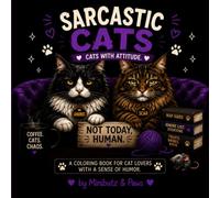 Sarcastic Cats: Cats with attitude