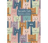 Sarcastic Cats | Monthly + Weekly UNDATED Planner: Monthly + Weekly Agenda | NO DATES | Large Size 8.5" x 11"