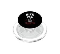 Sarcastic dark Rebel Attitude Bold Saying Bite Me I Dare You PopSockets PopGrip per MagSafe