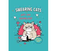 Sarcastic, Lazy, Swearing Cats: Coloring Book for Adults