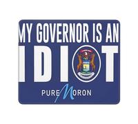Sarcastic My Governor Is An Idiot Michigan Tappetini Mouse Base in Gomma Mousemat Liscio Tappetino Mouse per Laptop Ufficio Gioco 25X30Cm