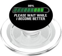Sarcastic Personal Development Please Wait While I Become... PopSockets PopGrip per MagSafe