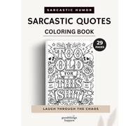 Sarcastic Quotes Coloring Book: 29 Bold and Easy Swear Word & Funny Quote Designs for Adults | Stress Relief Coloring Book with Relatable Humor and Vintage Tattoo Style