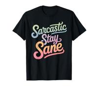 Sarcastic Stay Sane Witty Wellness Puns - Maglietta