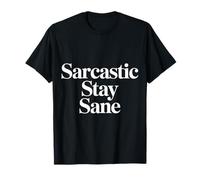 Sarcastic Stay Sane Witty Wellness Puns |- Maglietta