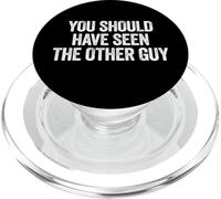 Sarcastic You Should Have Seen the Other Guy Funny Joke PopSockets PopGrip per MagSafe