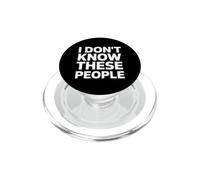 Sarcastico divertente detto non conosco queste persone PopSockets PopGrip per MagSafe