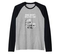 Sarcastico Divertente Detto Roma Wasnt Built Day Maglia con Maniche Raglan