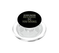 Sarcastico divertente dicendo qui perché hai rotto qualcosa PopSockets PopGrip per MagSafe