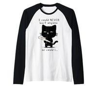 Sarcastico Gatto Pipistrello Non Potrei mai ferire Nessuno Maglia con Maniche Raglan