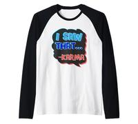 Sarcastico Ho Visto Quel Sarcasmo del Karma Maglia con Maniche Raglan