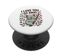 Sarcastico Koala I Love You Go Away Divertente Introvert Mamma PopSockets PopGrip Adesivo