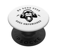 Sarcastico, Nessuna buona azione rimane impunita, Divertente, Scherzo, Famiglia PopSockets PopGrip Adesivo