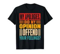 Sarcastico Opinione Offendi i Tuoi Sentimenti Retro Maglietta