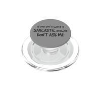 Sarcastico Risposta Non Chiedermi Divertente Umorismo Sarcasmo Citazione PopSockets PopGrip per MagSafe