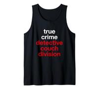 Sarcastico True Crime Detective Couch Division Dicendo Canotta