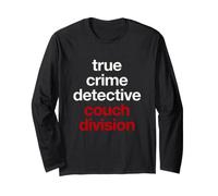 Sarcastico True Crime Detective Couch Division Dicendo Maglia a Manica