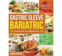Sarch Scoter Gastric Sleeve Bariatric Cookbook for Beginners (Tascabile)