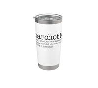 Sarchotic (adj.) quando sei così sarcastico, la gente non può dirlo Bicchiere termico in acciaio inox doppia parete