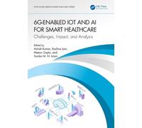 Sardar M. N. Islam 6G-Enabled IoT and AI for Smart Healthcare (Tascabile)