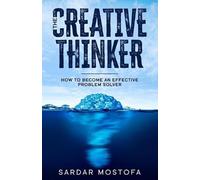 Sardar Mostofa The Creative Thinker (Tascabile)
