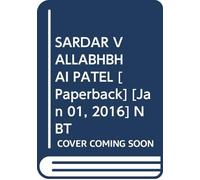 SARDAR VALLABHBHAI PATEL [Paperback] [Jan 01, 2016] NBT