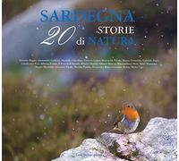 Sardegna. 20 storie di natura - [Carlo Delfino Editore]