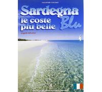 Sardegna Blu. Le Coste Più Belle