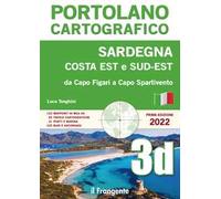 Sardegna costa est sud-est. Da Capo Figari a Capo Spartivento. Portolano cartografico. Vol. 3D