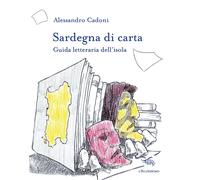 Sardegna di carta. Guida letteraria dell'isola. Con Carta geografica ripiegata [