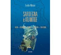 Sardegna è Atlantide. Azlan, Iperborea, Atlantide, Sardegna, Isola sacra