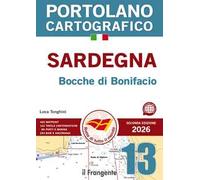 Sardegna e Bocche di Bonifacio. Portolano cartografico. Vol. 13