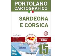 Sardegna e Corsica. Portolano cartografico (Vol. 15)