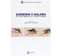 Sardegna e malaria. Un nuovo approccio a un antico malanno