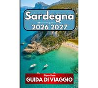 Sardegna GUIDA DI VIAGGIO 2026: Un compagno completo per esplorare la nazione più piccola dell'Africa occidentale