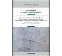 Sardegna. La nuova e l'antica felicità