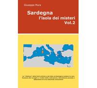 Sardegna l'Isola dei misteri Vol. 2