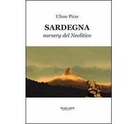 Sardegna. Nursery del neolitico