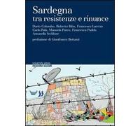 Sardegna tra resistenze e rinunce