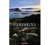 Sardegna. Un Amore che Dura Sessant'anni - [Edizioni Effedì]