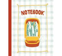 Sardines Notebook: Cute Ocean Themed Coastal Journal for Sardine, Seafood, Fish, and Marine Life Lovers | Nautical Beach Blank Composition Writing ... Teens, Women, Biology Students, Fisherman