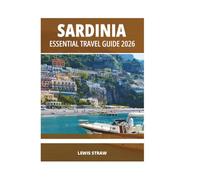 SARDINIA ESSENTIAL TRAVEL GUIDE 2026