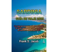 SARDINIA GUÍA DE VIAJE 2025