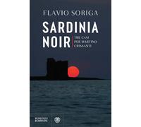 Sardinia noir. Tre casi per Martino Crissanti - Soriga Flavio
