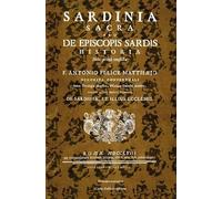 Sardinia Sacra. Seu de episcopis Sardis historia