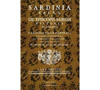 Sardinia Sacra. Seu de episcopis Sardis historia