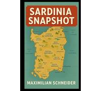 Sardinia Snapshot: See more, Travel light
