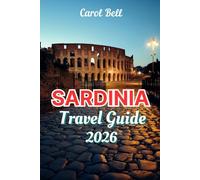 SARDINIA TRAVEL GUIDE 2026